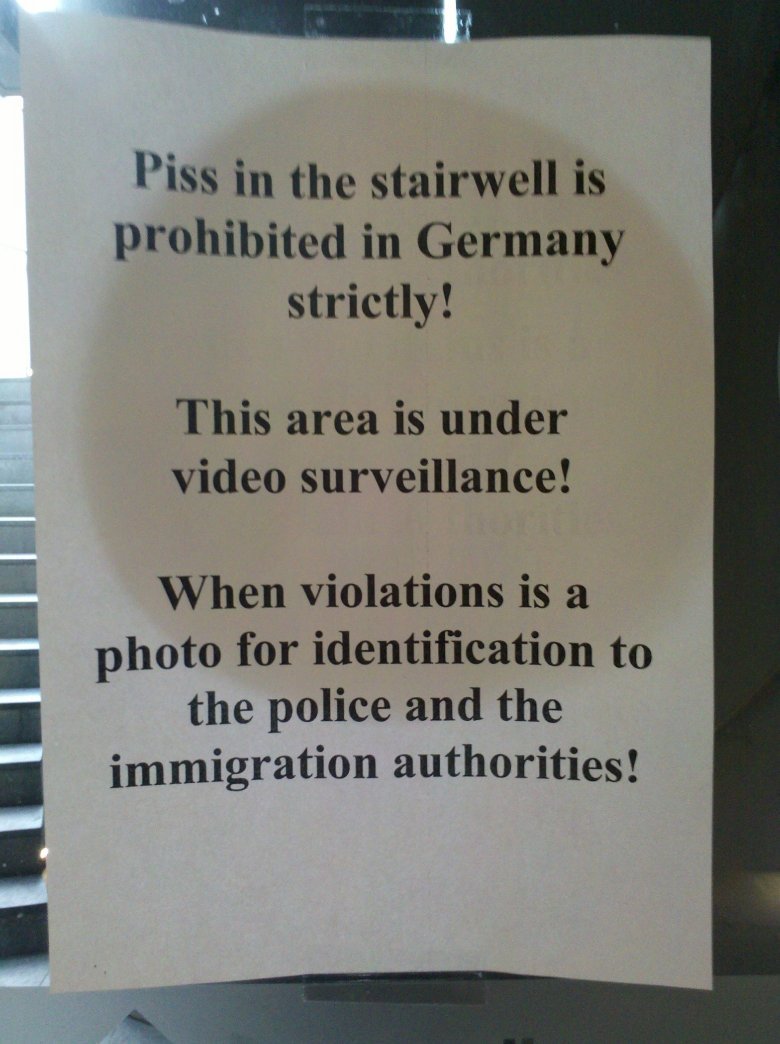 Piss in the stairwell is prohibited in Germany strictly!